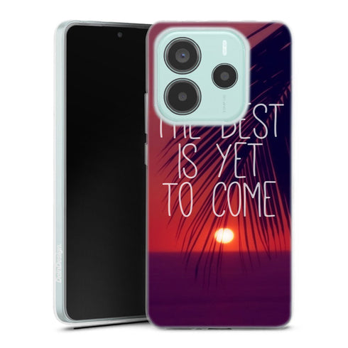 Coque Xiaomi Redmi Note 14 5G The best is yet to Come | Housse silicone, antichocs, protection optimale - Motif floral