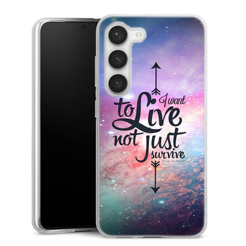 Coque Samsung Galaxy S23 Not Just Survive