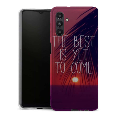 Coque finition soft touchSamsung Galaxy A13 5G The best is yet to Come - MaCoquePerso - Collection Floral et nature