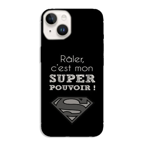 Coque iPhone 14 Râler Super Pouvoir