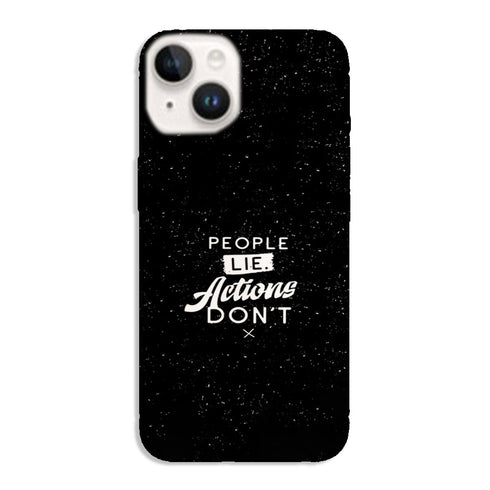 Coque pour iPhone 15 People Lie Action Don't