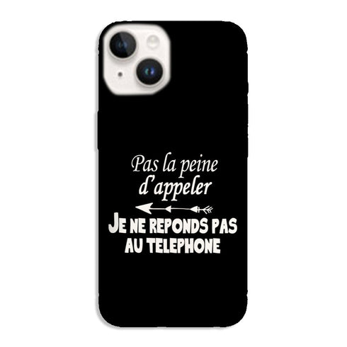 Coque iPhone 15 Pas la Peine d'appeler