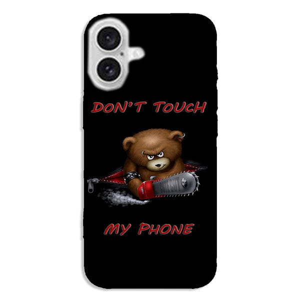 Coque iPhone 16 Don't Touch My Phone