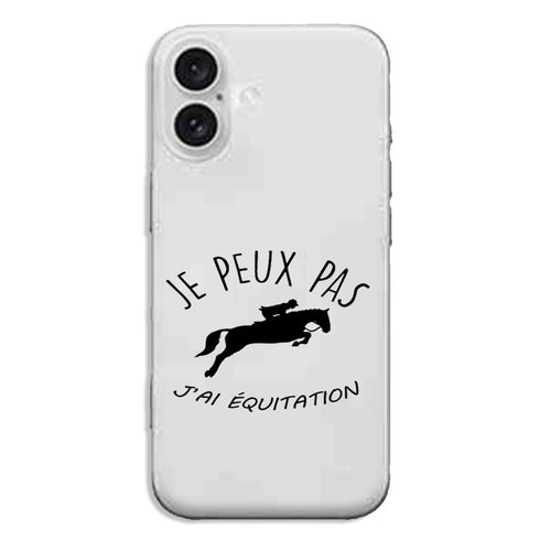 Coque iPhone 16 Je Peux pas j'ai Equitation