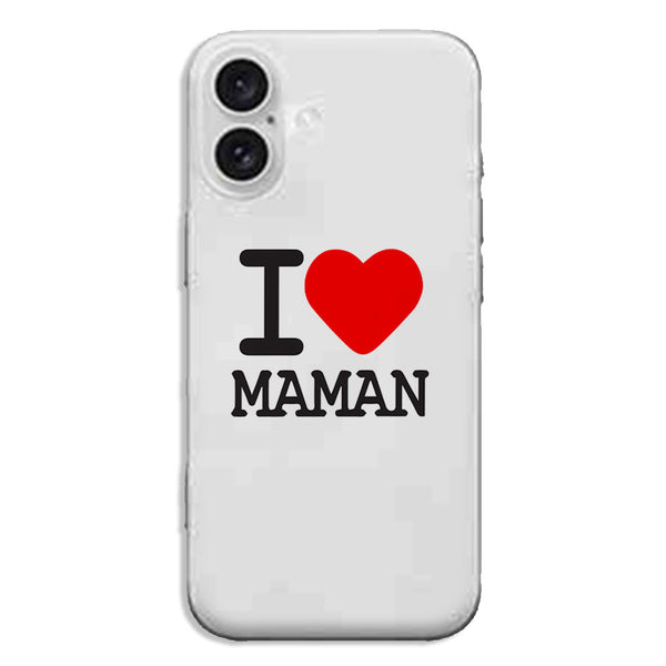 Coque de smartphone iPhone 16 I Love Maman