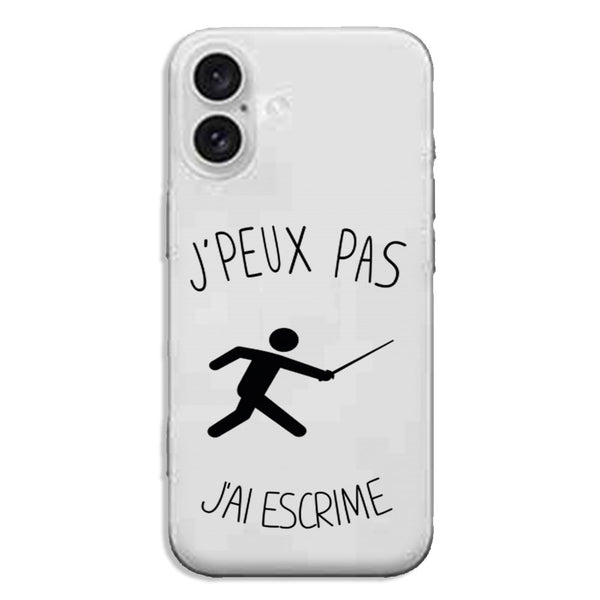 Coque iPhone 16 Je peux pas j'ai Escrime
