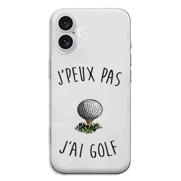 Coque iPhone 16 Je peux pas j'ai Golf