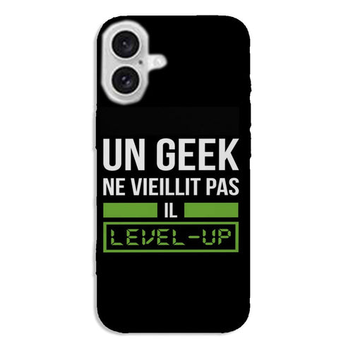 Coque iPhone 16 Un Geek Ne vieillit pas il Level Up