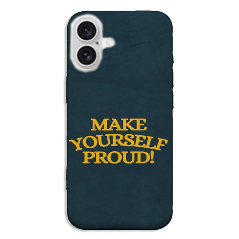 Coque iPhone Citation inspirante Make Yourself Proud