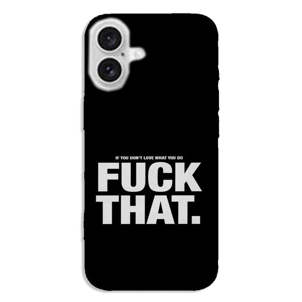 Coque iPhone Fuck That