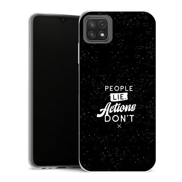 Coque Samsung Galaxy A22 5G Aesthetic People lie action dont - MaCoquePerso