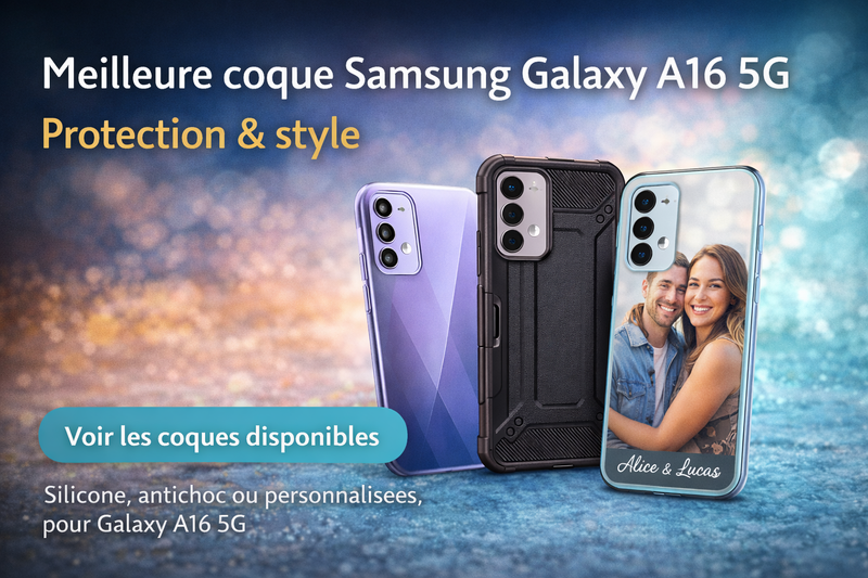 Bannière présentant différentes coques pour Samsung Galaxy A16 5G : silicone, antichoc et coque personnalisée avec photo, illustration d’un guide pour choisir la meilleure protection