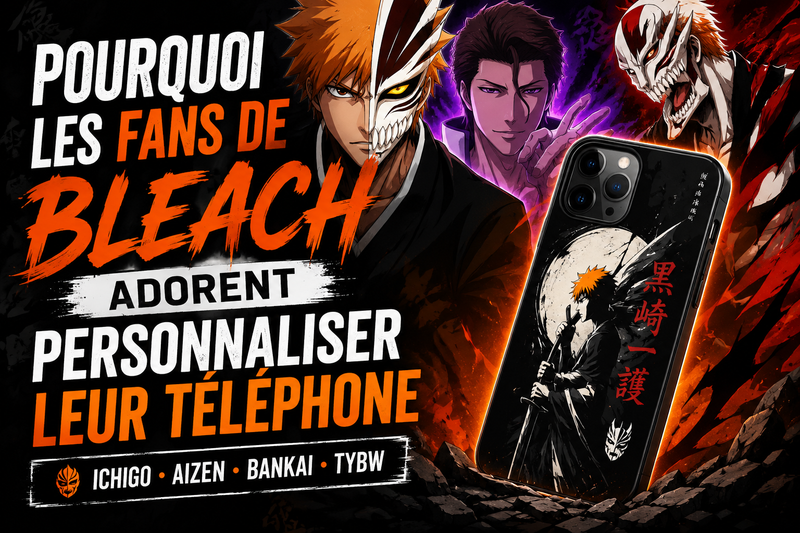 Pourquoi les fans de Bleach adorent personnaliser leur téléphone