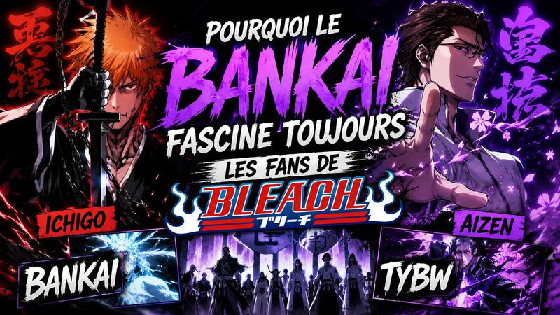 Pourquoi le Bankai fascine toujours les fans de Bleach avec Ichigo, Aizen et l'arc TYBW